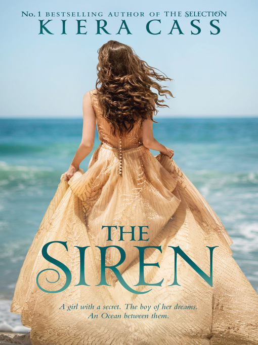 Title details for The Siren by Kiera Cass - Wait list